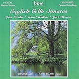Foulds, Walker, Bowen : Sonates pour violoncelle. Cole, Talbot.