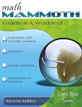 Math Mammoth Grade 8-A Worktext 2024 edition b&w