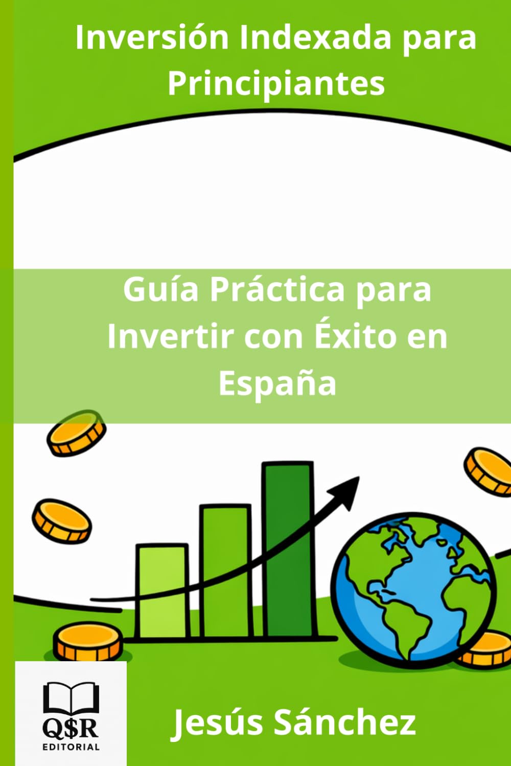 Inversión Indexada para Principiantes: Guía Práctica para Invertir con Éxito en España