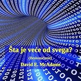 Sta je vece od svega?: Beskonačnost (Njige Iz Matematike Za Djecu) (Bosnian Edition)