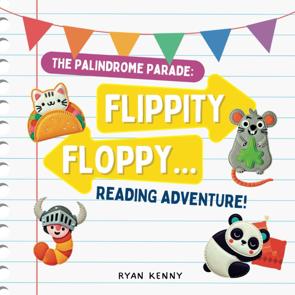 The Palindrome Parade: Flippity Floppy Reading Adventure!: An interactive, silly, and fun palindrome book for kids that’s packed with word play and ... early readers who love weird and wacky books!