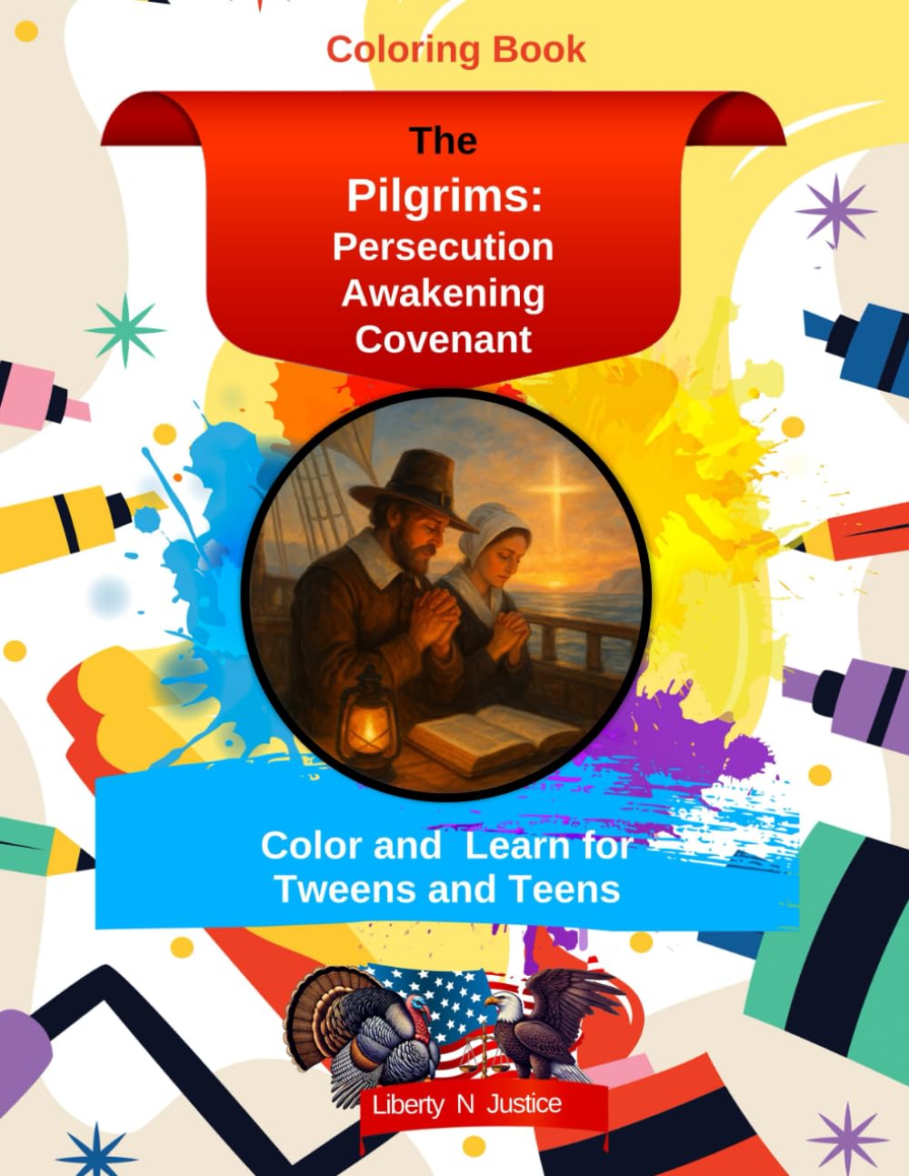 The Pilgrims: Persecution - Awakening - Covenant