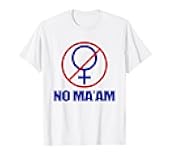 No Ma'am Shirt Married with Children No MA'AM T-Shirt