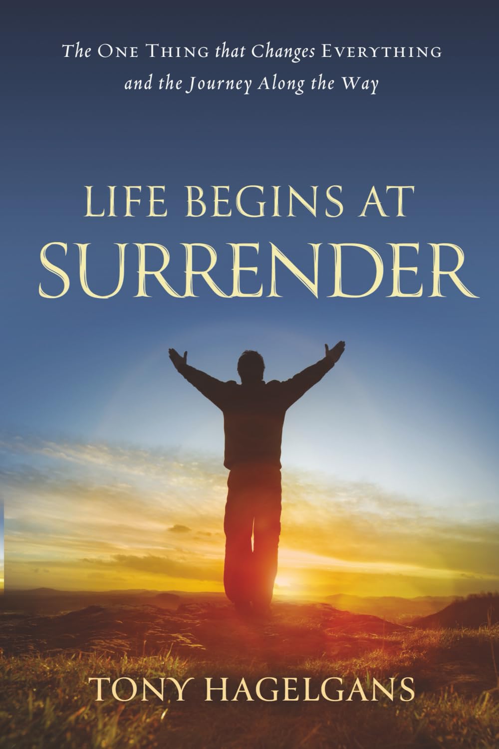 Life Begins at Surrender