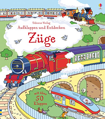 Aufklappen und Entdecken: Züge Aufklappen und Entdecken: Züge