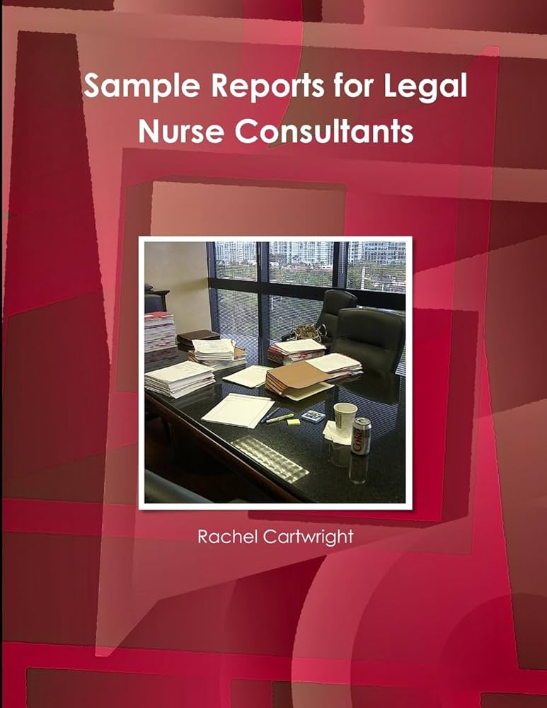 Amazon.com: Sample Reports for Legal Nurse Consultants