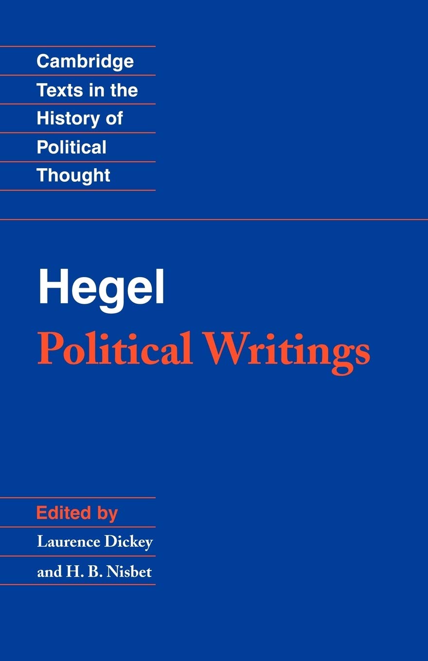 Hegel: Political Writings (Cambridge Texts in the History of Political Thought)