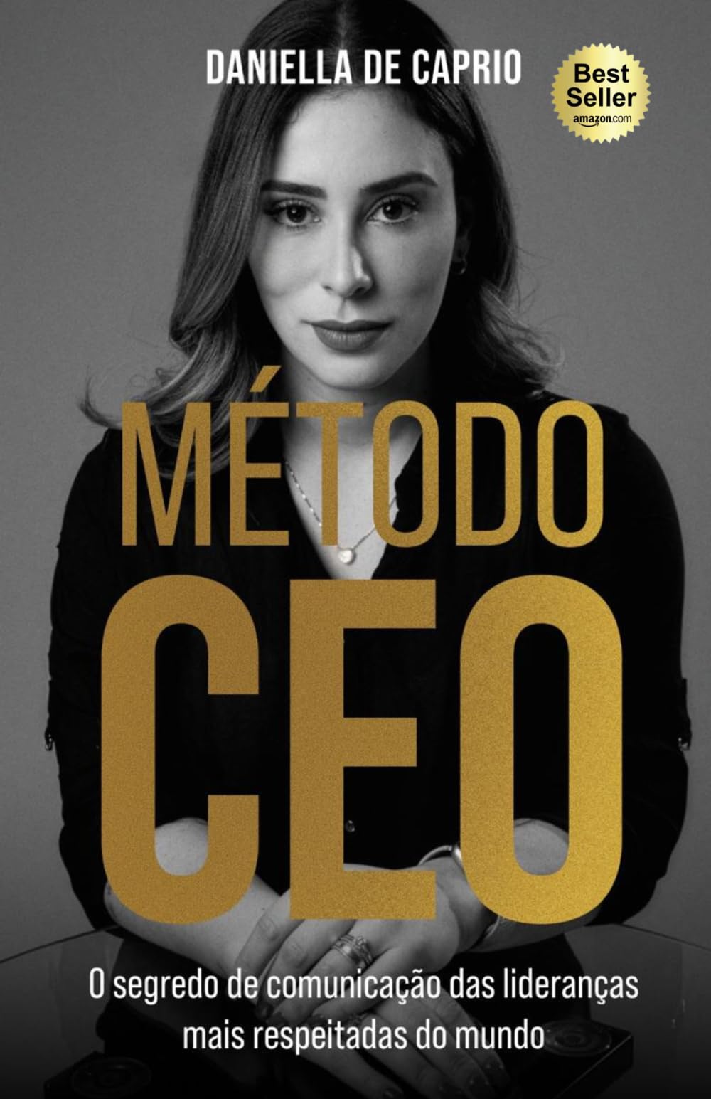 Método CEO: O segredo de comunicação das lideranças mais respeitadas do mundo