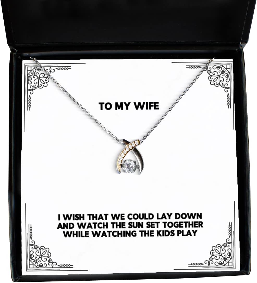 Wife for Wife, I Wish That we Could Lay Down and Watch The Sun Set, Inspire Wife Wishbone Dancing Necklace, Jewelry from Husband