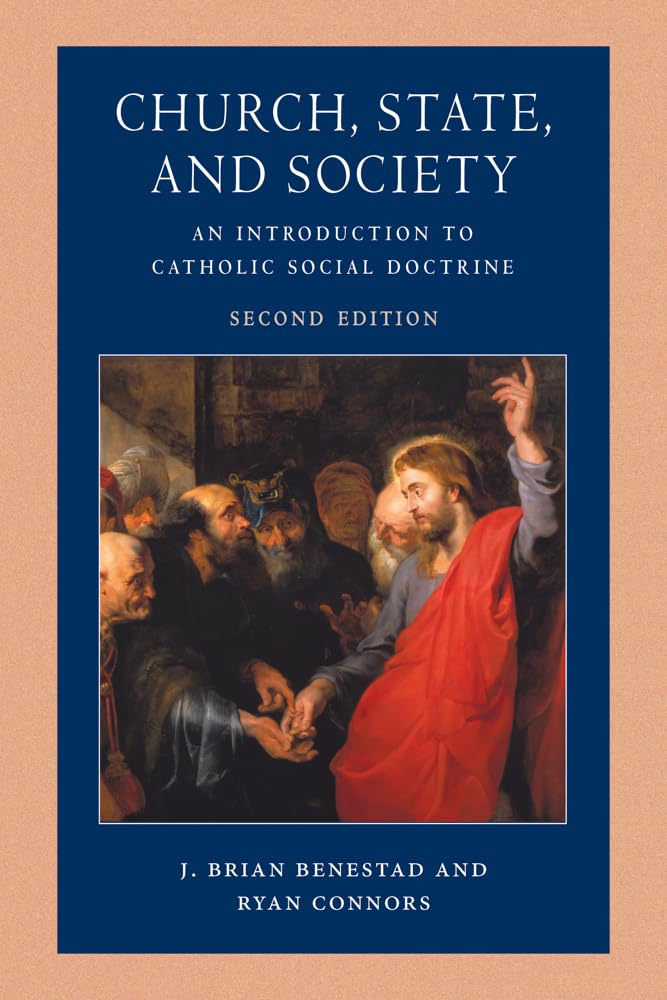 Church, State, and Society : An Introduction to Catholic Social Doctrine