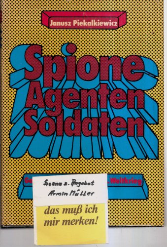 Spione, Agenten, Soldaten. Geheime Kommandos im Zweiten Weltkrieg. - Mehr Infos/Bestellen