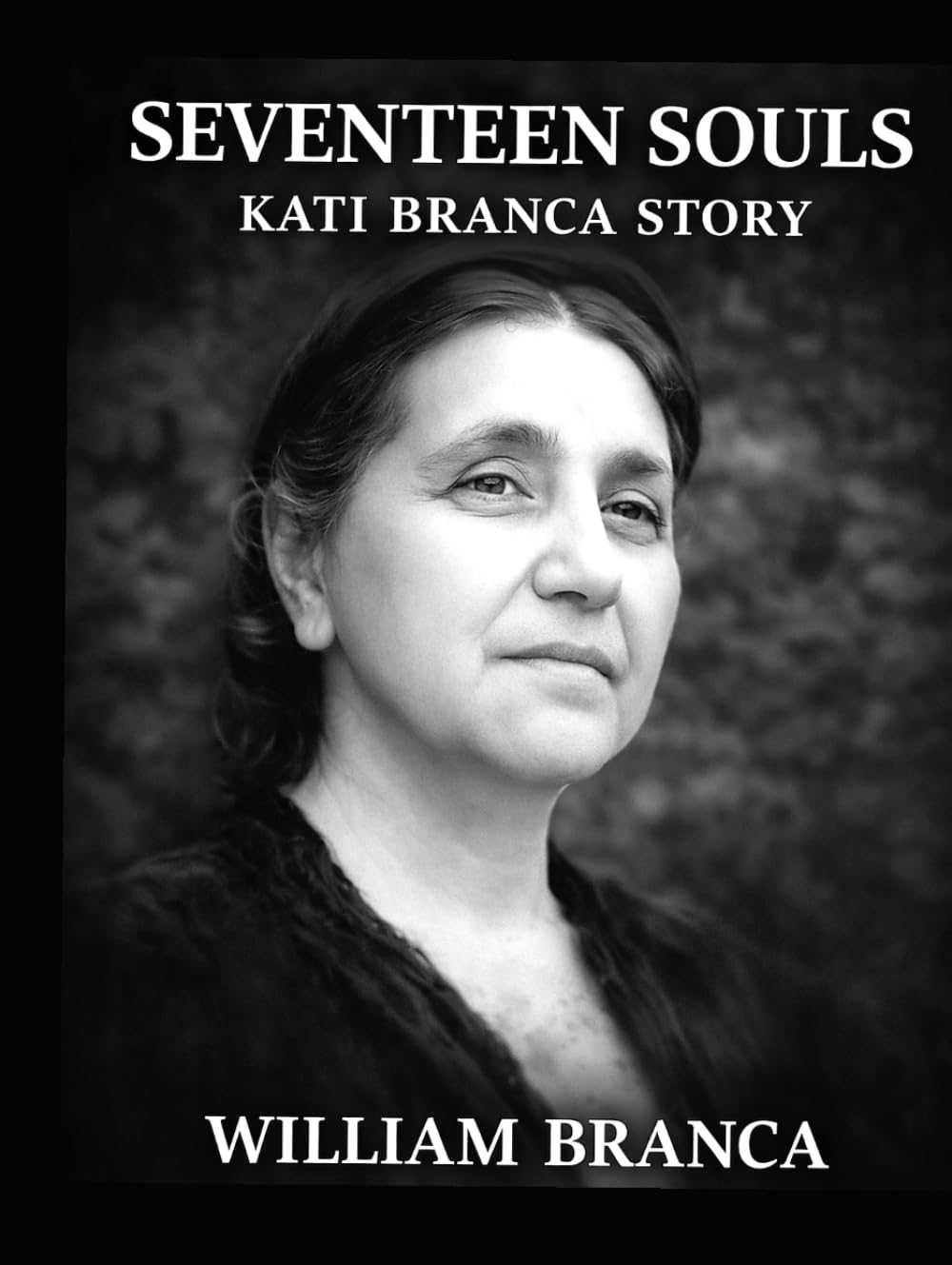 SEVENTEEN SOULS: The Kati Branca Story
