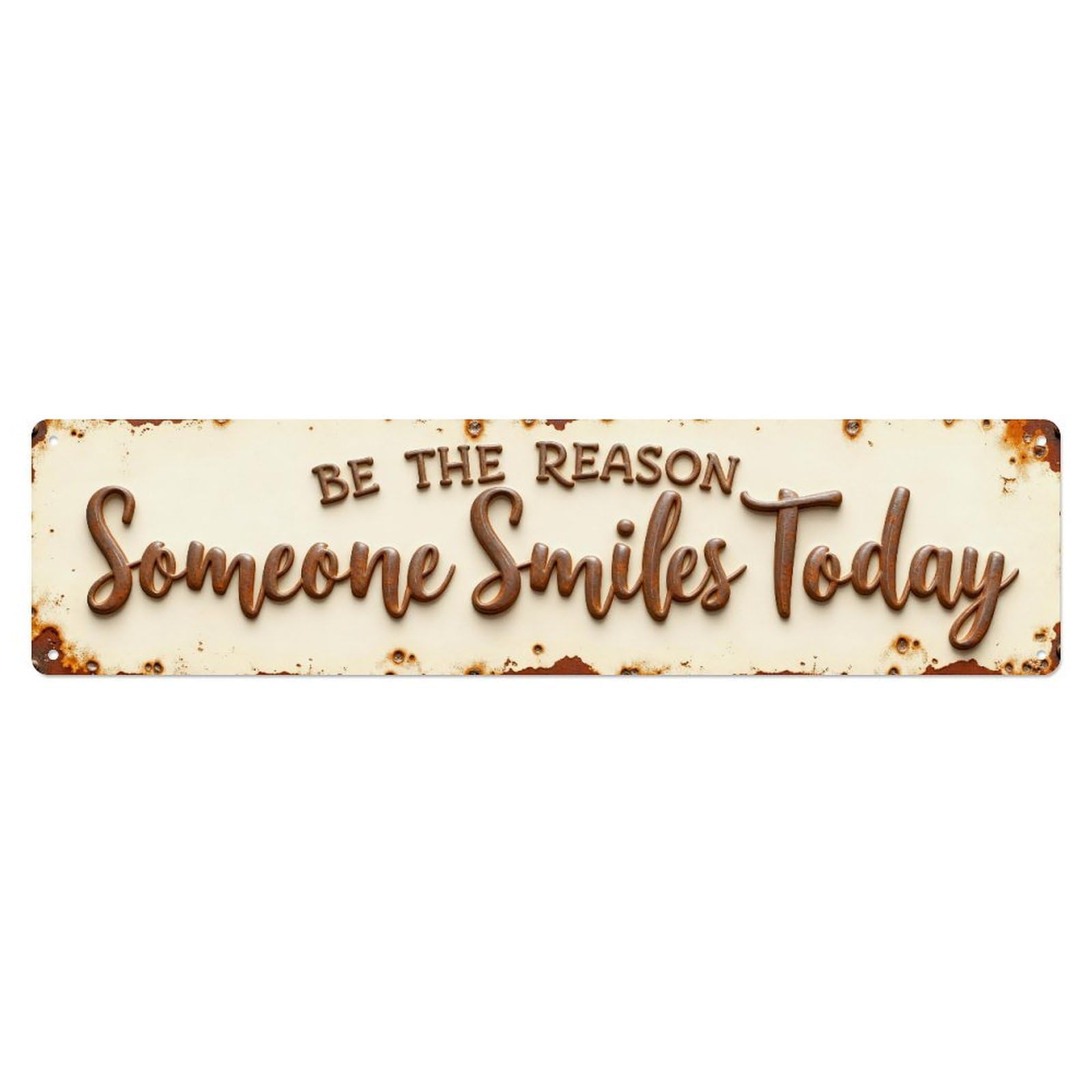 Be The Reason Someone Smiles Today Tin Sign Vintage Metal Sign Home Bar Garden Indoor & Outdoor Wall Decor Retro Metal Poster 4x16 Inch