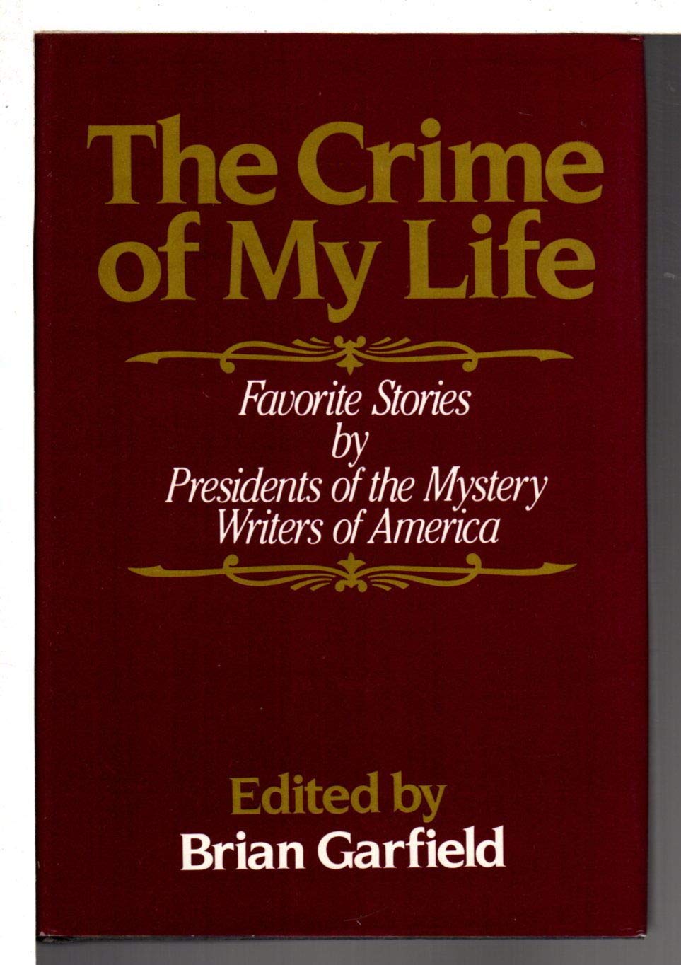 Buy Crime of My Life: Favorite Stories by Presidents of the Mystery Writers of America — BookShops.in