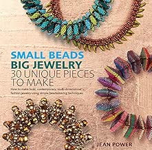 Small Beads Big Jewelry: 30 Unique Pieces to Make
