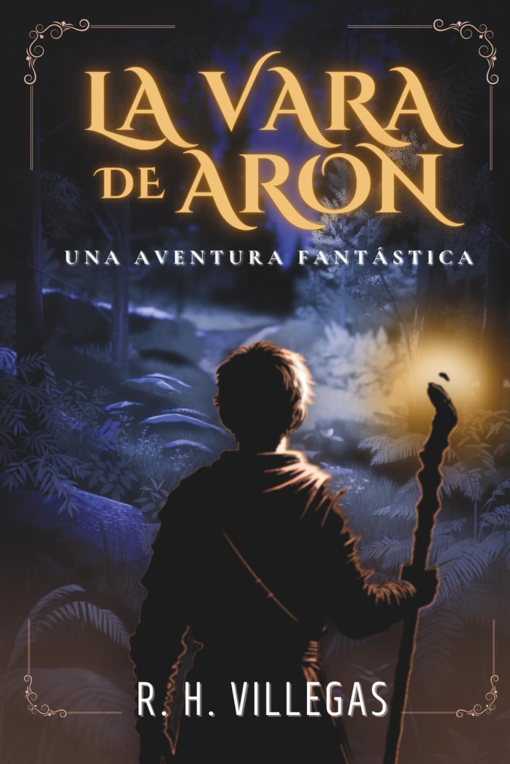 La Vara de Aron: Una Aventura Fantástica