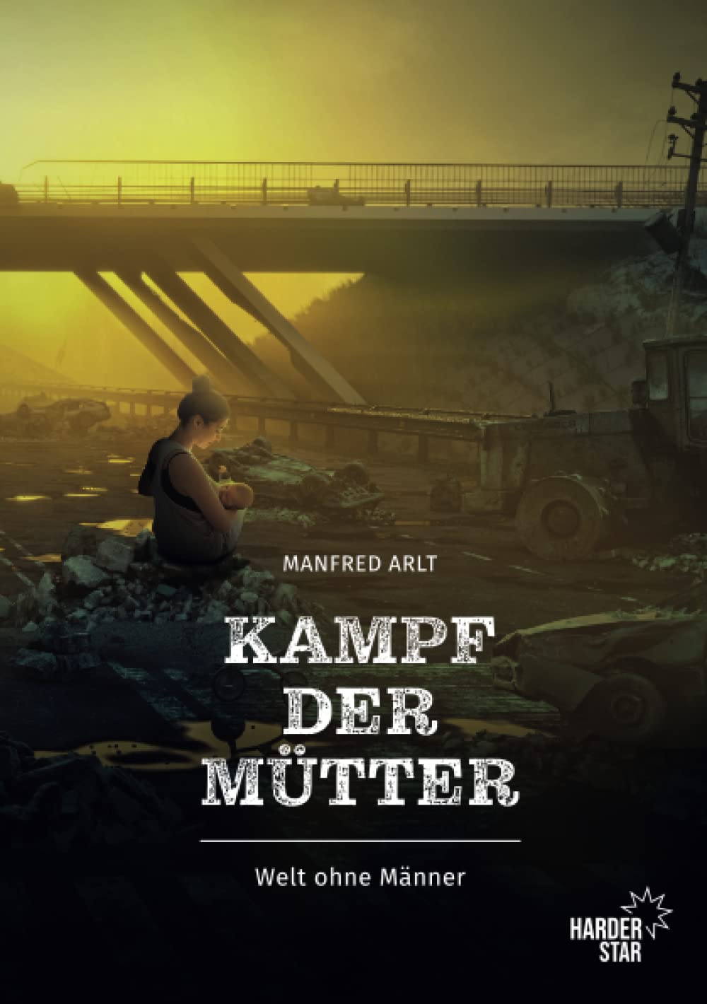 Kampf der Mütter: Welt ohne Männer