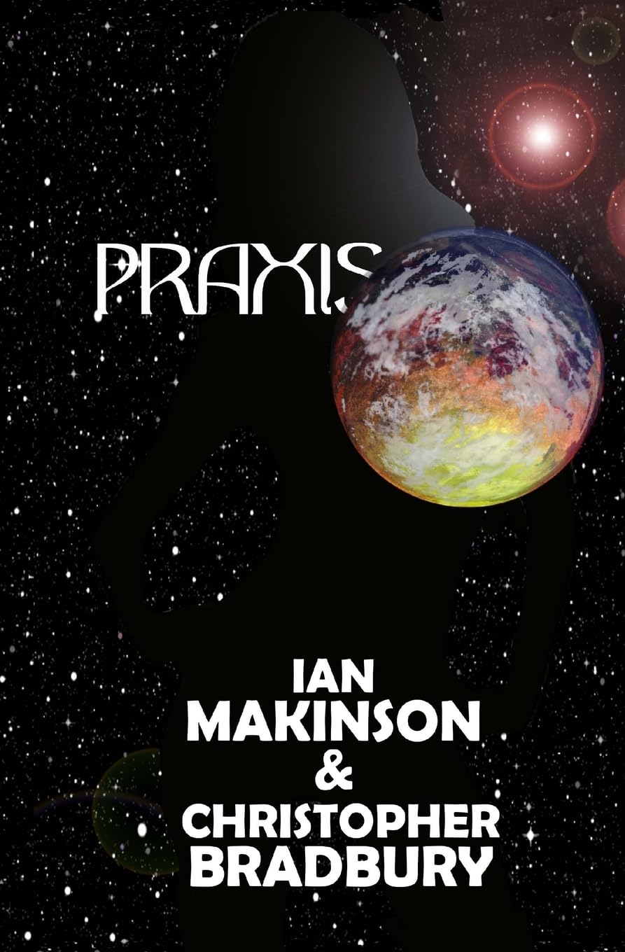 Createspace Praxis (The Praxis Trilogy, Band 1)