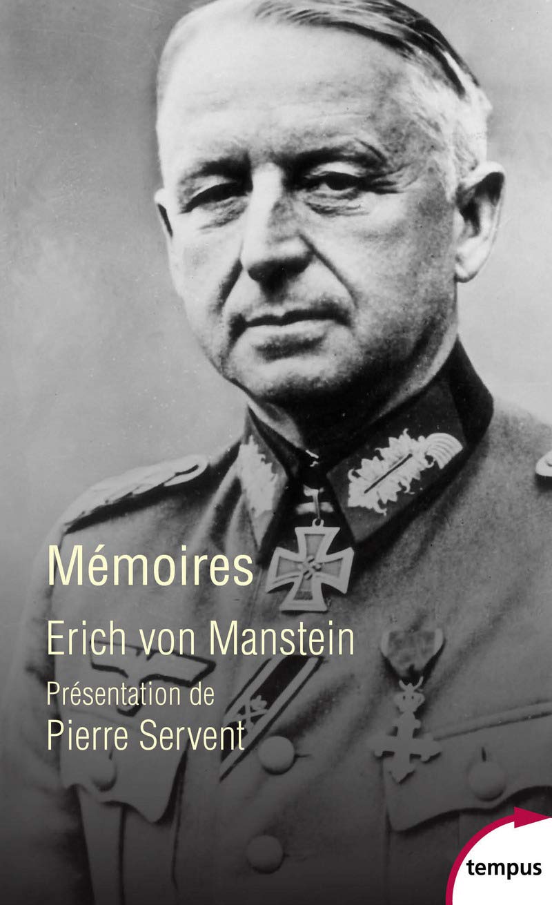 Erich Von Manstein. Mémoires (Tempus)