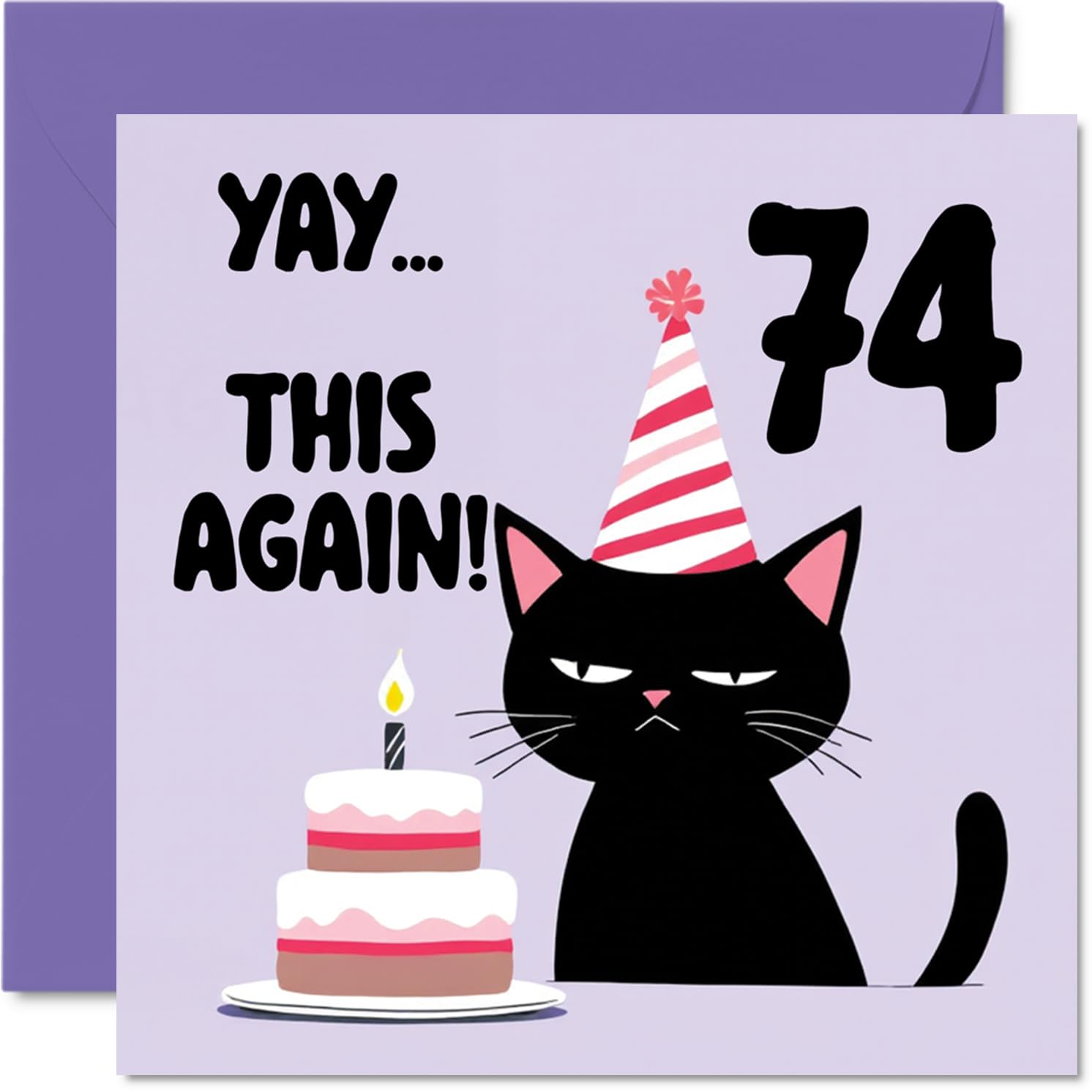 74th Birthday Cards for Women and Men, Yay This Again