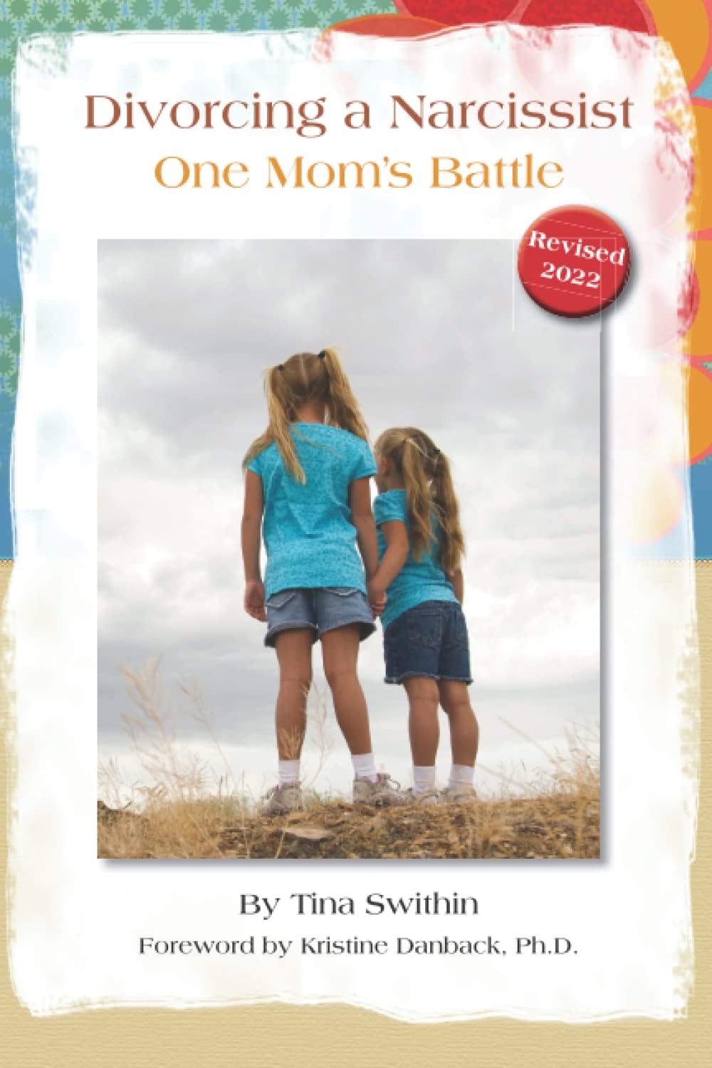 Divorcing a Narcissist: One Mom's Battle: 1