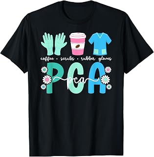 PCA Coffee Scrubs Patient Care Assistant PCA Nurse T-Shirt
