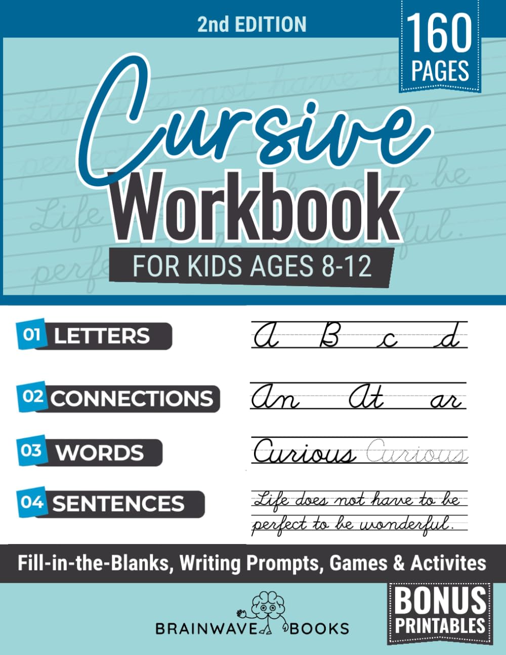 Cursive Workbook for Kids Ages 8-12: Step-by-Step Mastery--Mastering Cursive with Enthusiasm, Creativity, and Confidence