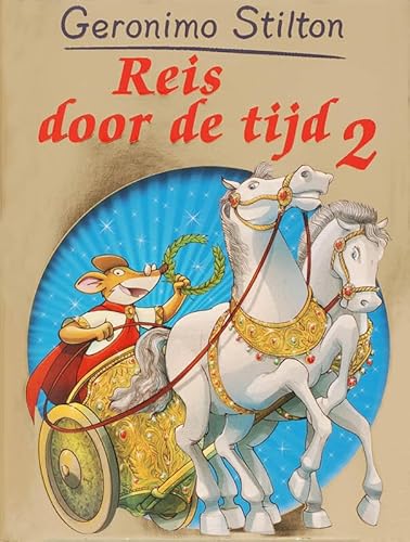 Reis door de tijd 2 (Geronimo Stilton) (Dutch E... 9085920434 Book Cover