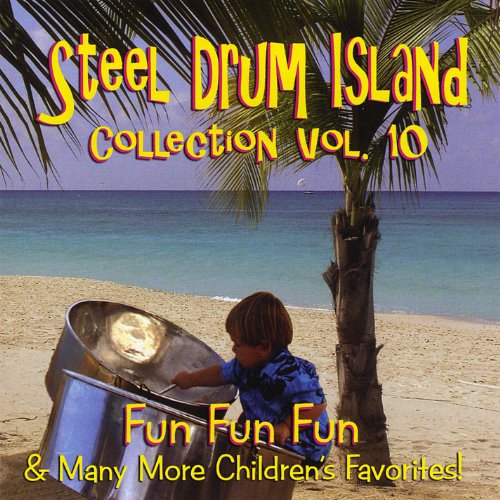 Play Steel Drum Island Collection Fun Fun Fun & More On Steel Drums by Steel Drum Island on