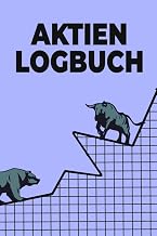 Aktien Logbuch: Tagebuch zur Dokumentation von Käufen und Verkäufen deiner Aktien - Integriertes Logbuch für Broker, Sparpläne, Dividenden, Aktien und ETFs