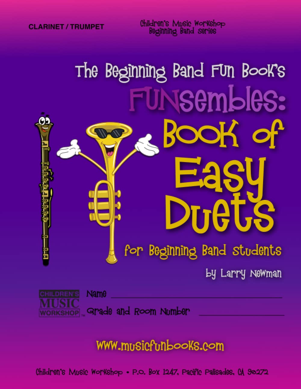 The Beginning Band Fun Book's FUNsembles: Book of Easy Duets (Clarinet/Trumpet): for Beginning Band Students
