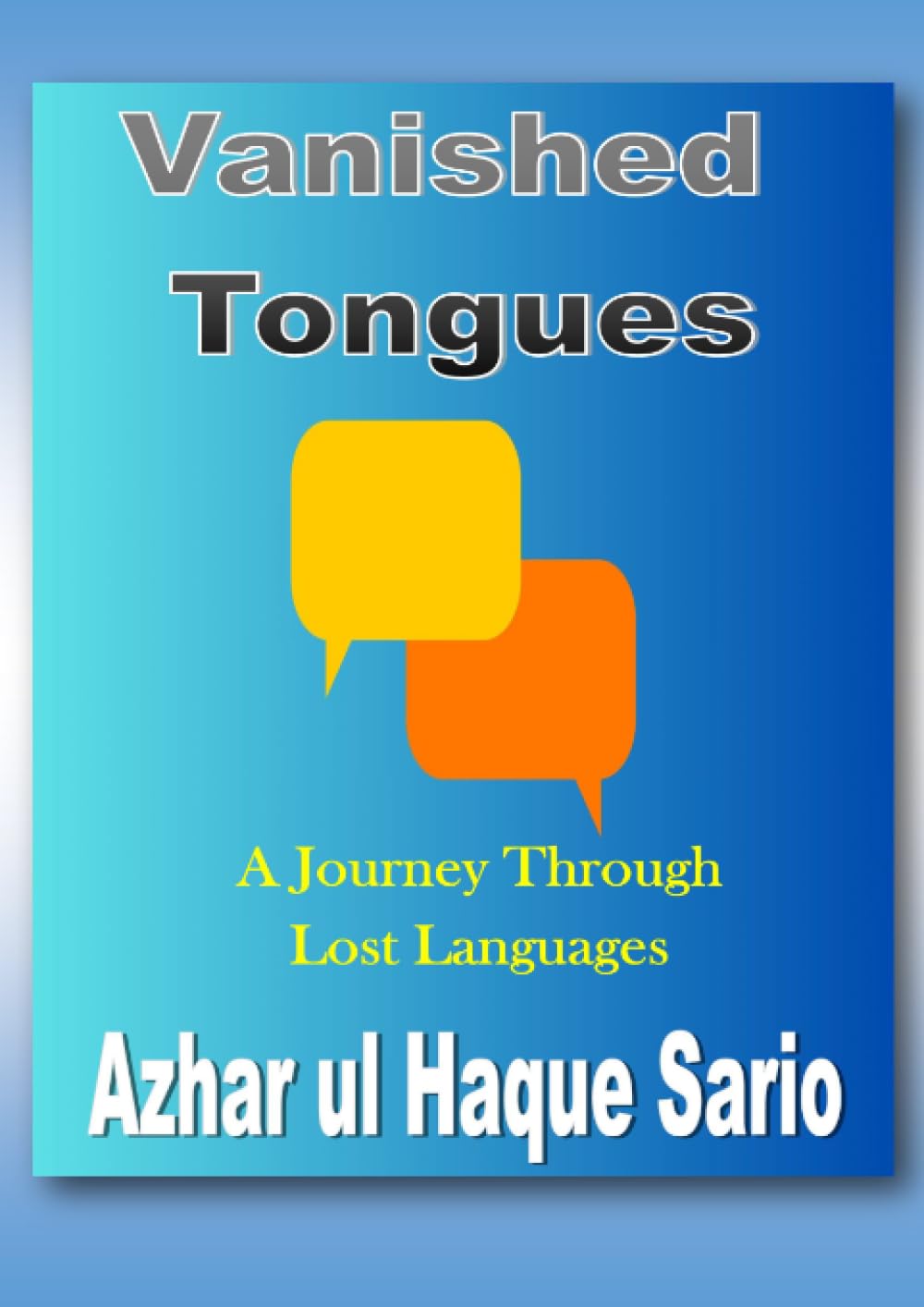 Vanished Tongues A Journey Through Lost Languages
