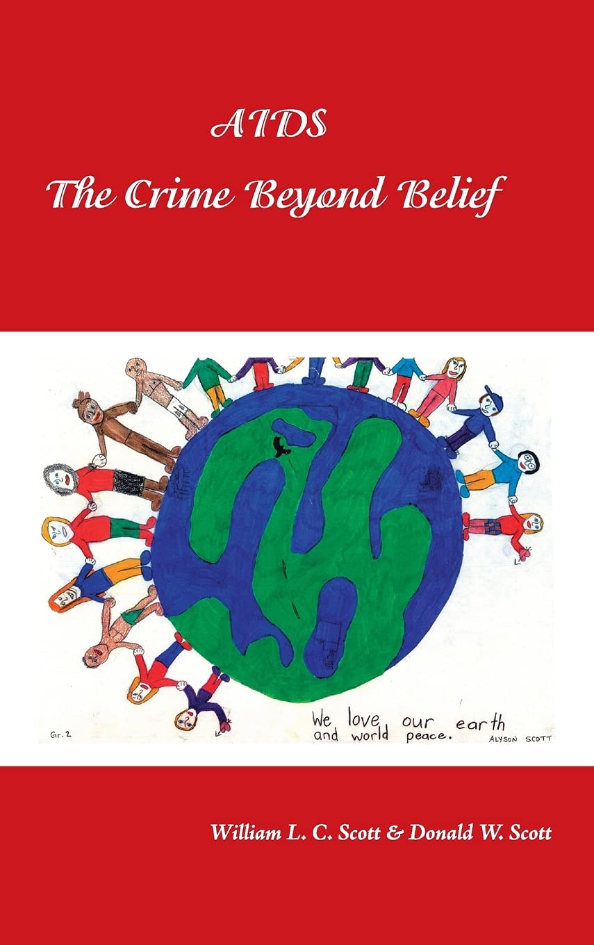 AIDS: The Crime Beyond Belief