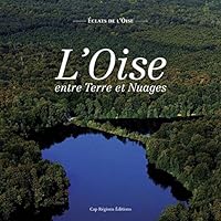 L'Oise entre Terre et Nuages 2918956244 Book Cover