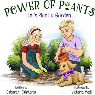 Power of Plants: Let’s Plant a Garden