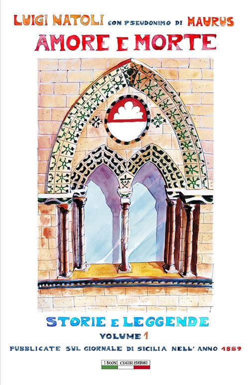 Amore e morte. Storie e leggende (Vol. 1)