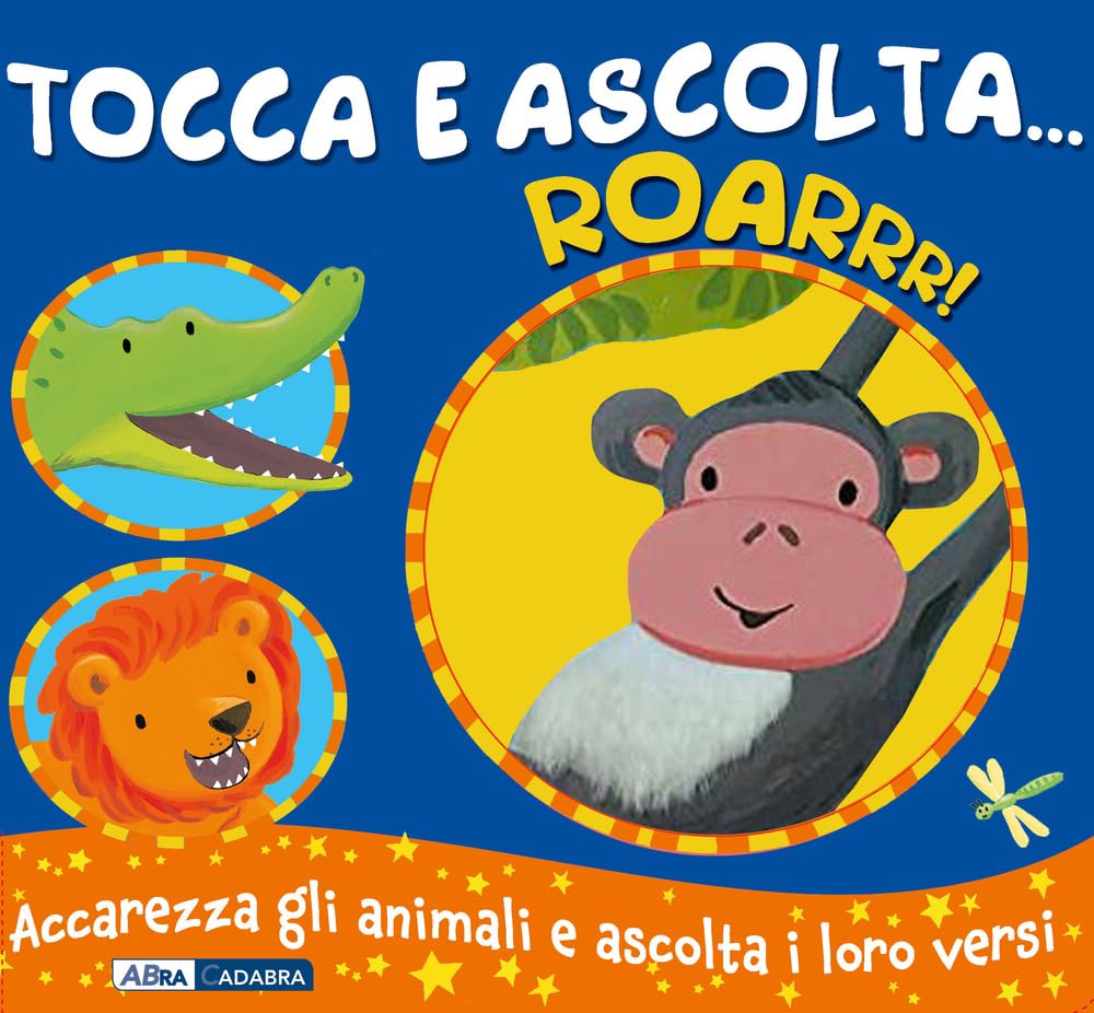 Roarrr! Tocca E Ascolta.... Ediz. A Colori - 4