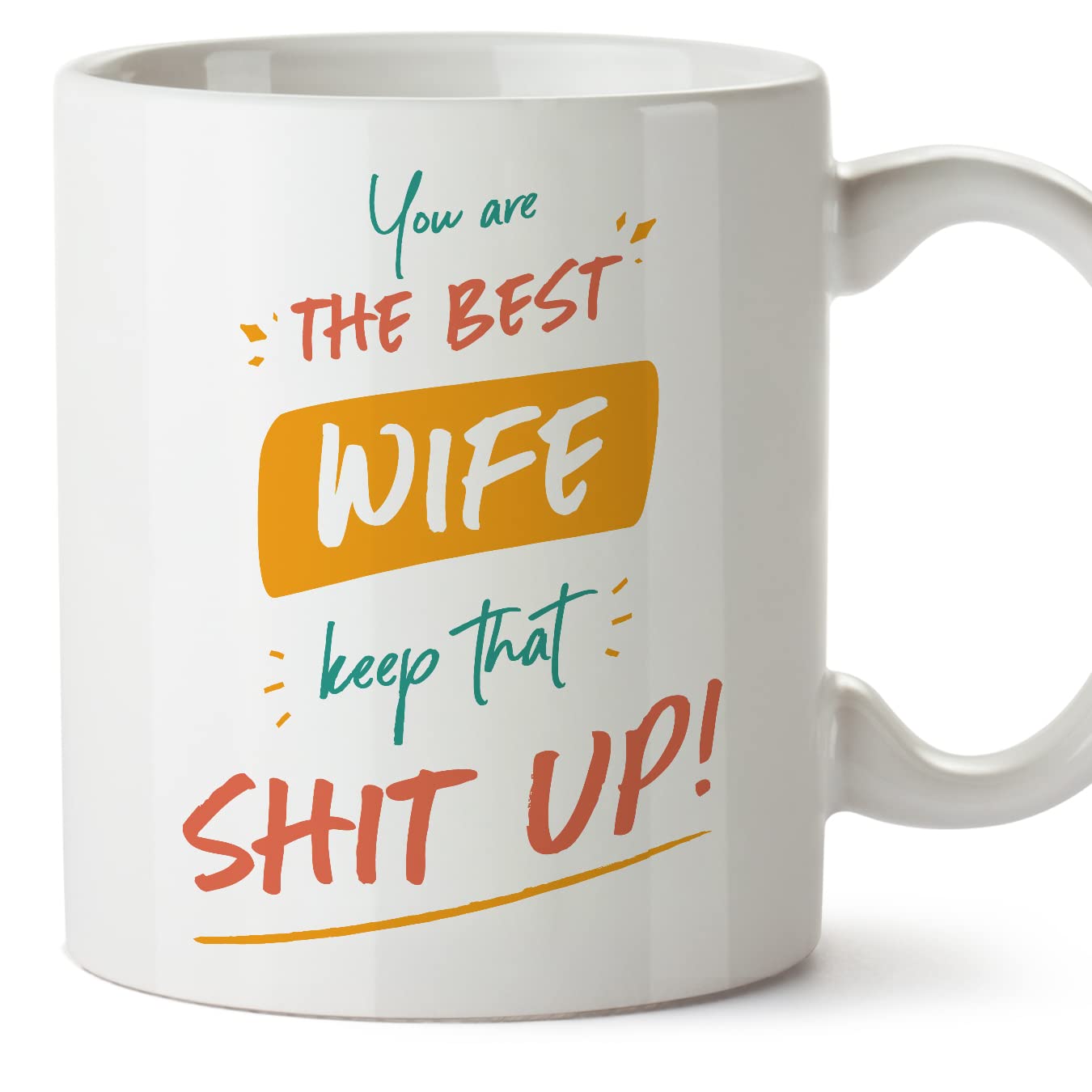 MUGFFINS Wife Mug - in English - You are The Best, Keep That - Funny Gift - Ceramic 11oz Mug