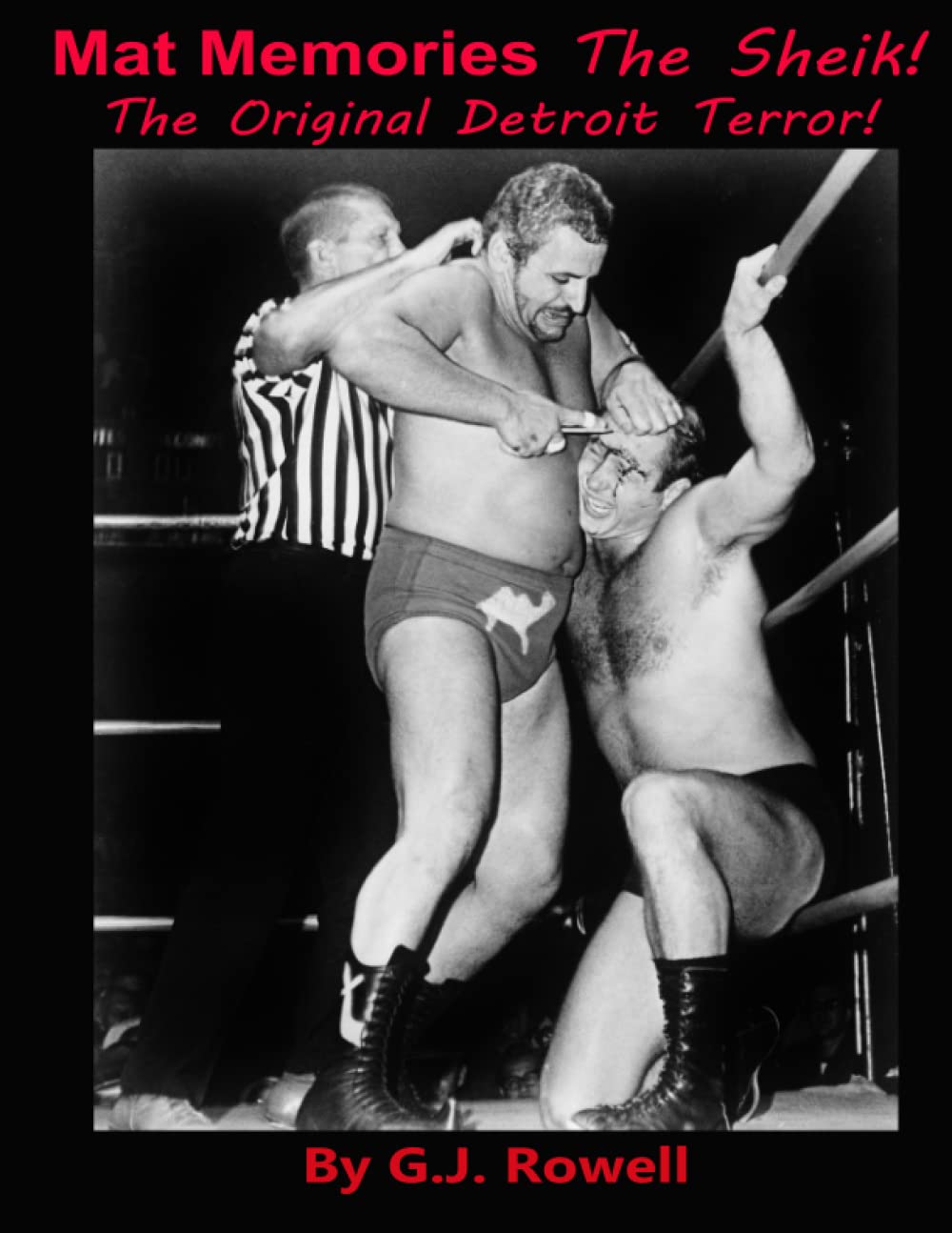 Mat Memories - The Sheik!: The Original Detroit Terror!