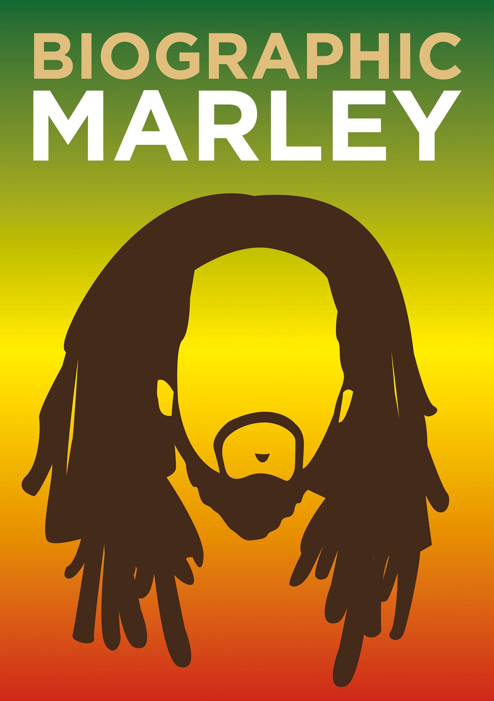 Biographic: Marley: Great Lives in Graphic Form (Biographic)