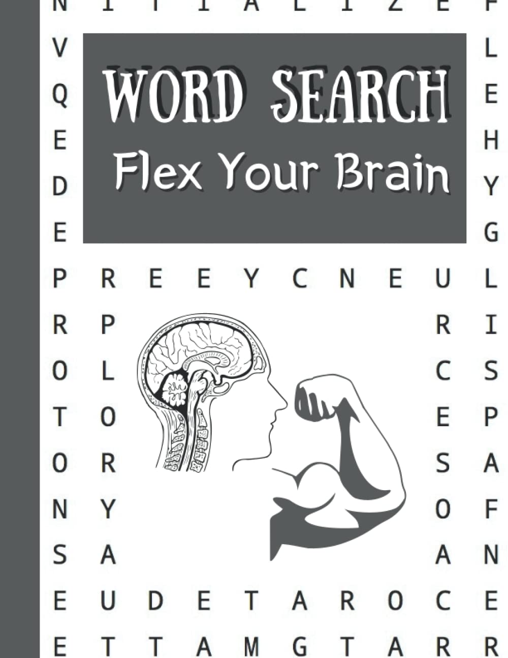 WORD SEARCH FLEX YOUR BRAIN: 100 PAGES 8.5 X 11
