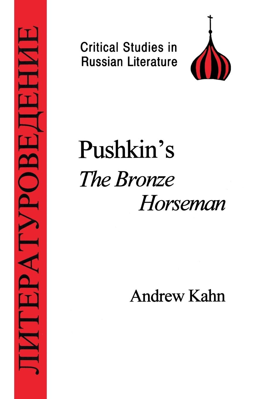 Pushkin's "Bronze Horseman" (Critical Studies in Russian Literature)