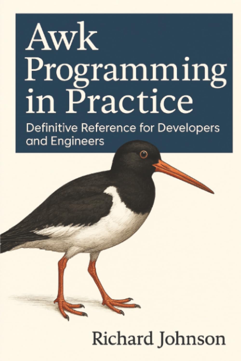 Awk Programming in Practice: Definitive Reference for Developers and Engineers