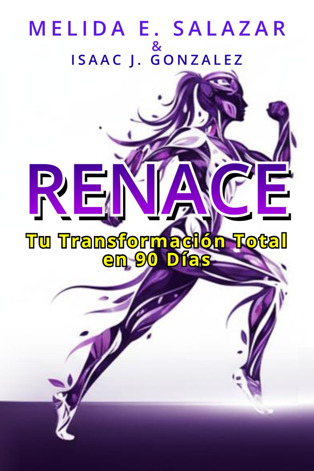 RENACE: Tu Transformación Total en 90 Días (SANA Y RENACE)