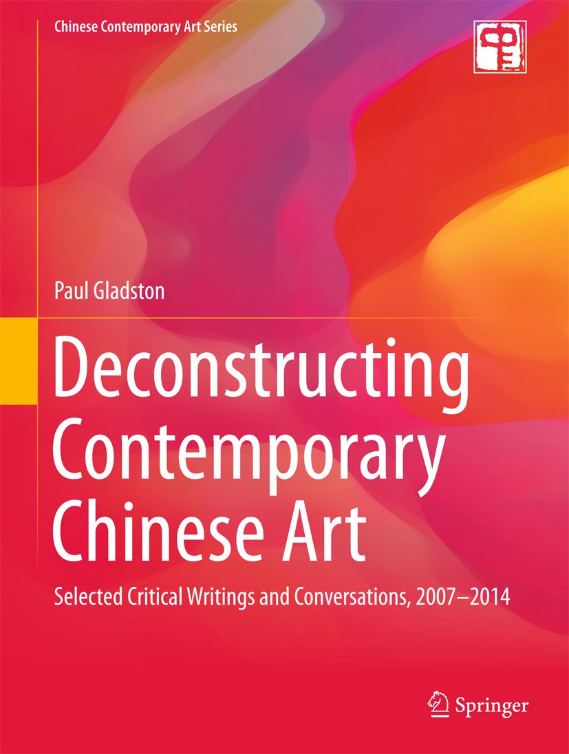 Art chinois contemporain livre d'entretiens et d'essais critiques 2007-2014 en anglais