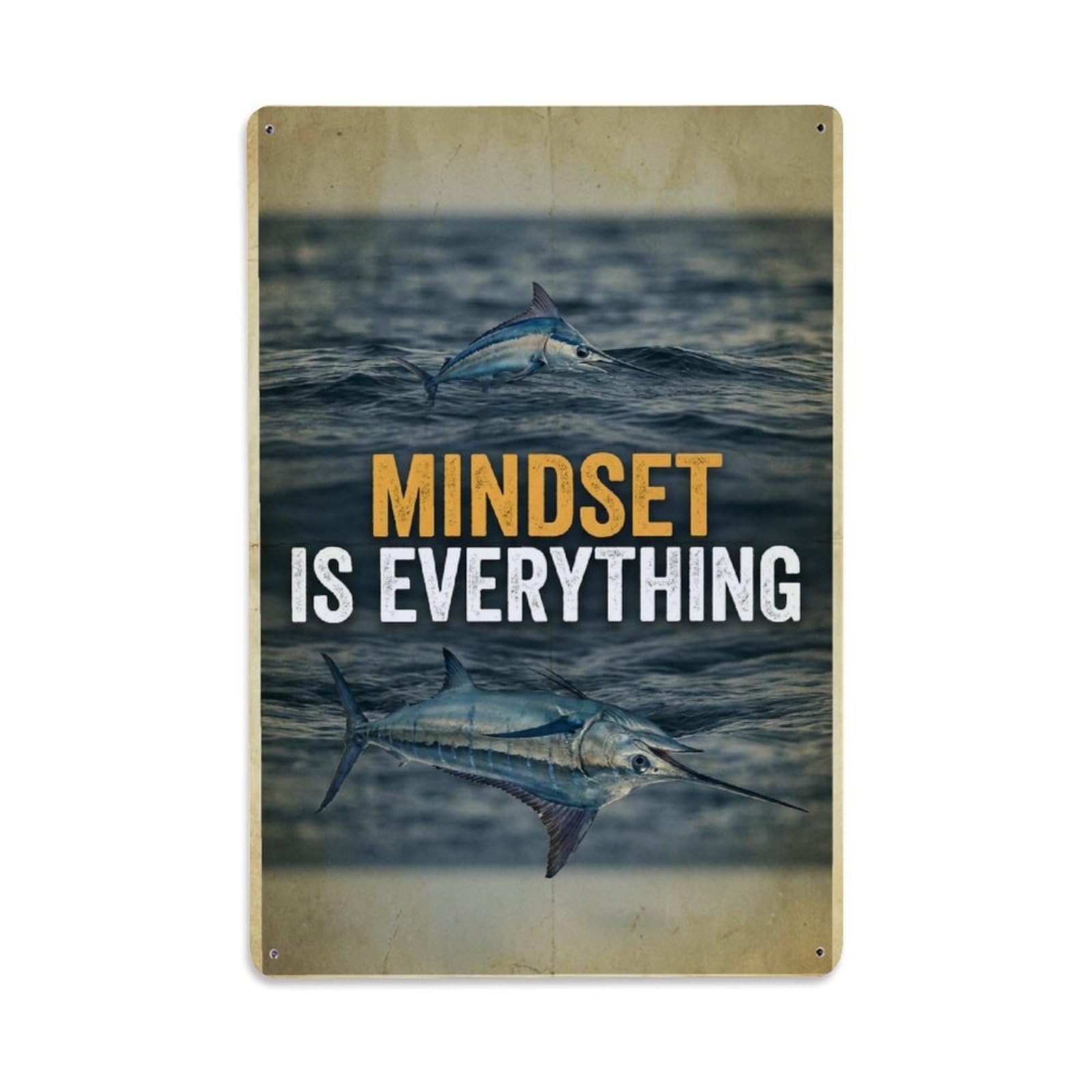 Mindset Is Everything Marlin Fish Animal Motivation Quote Metal Tin Sign