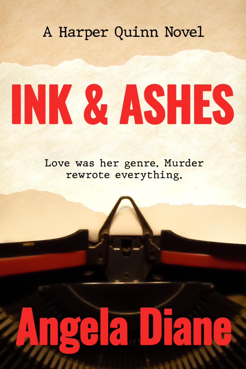 Ink and Ashes: A Harper Quinn Novel