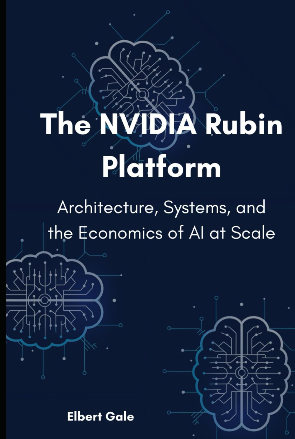 The NVIDIA Rubin Platform: Architecture, Systems, and the Economics of AI at Scale