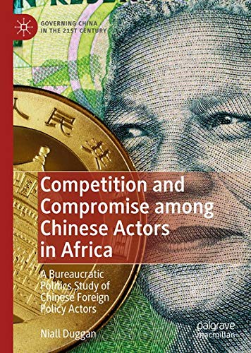 Buy Competition and Compromise among Chinese Actors in Africa — BookShops.in