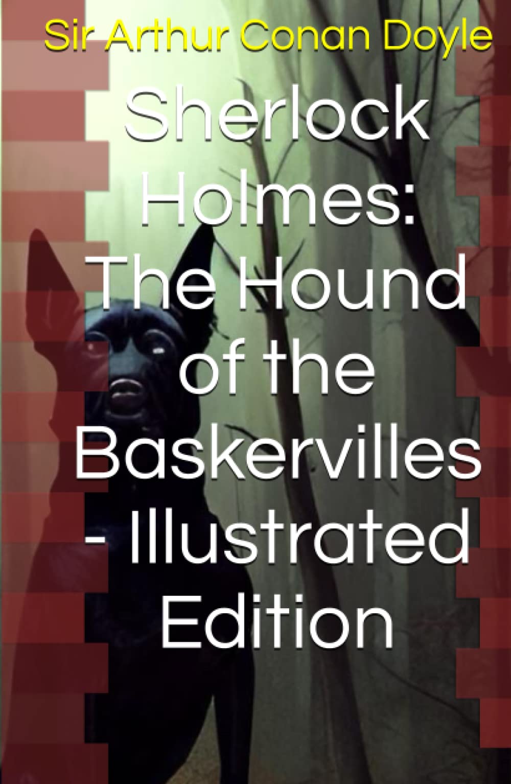 Sherlock Holmes: The Hound of the Baskervilles - Illustrated Edition